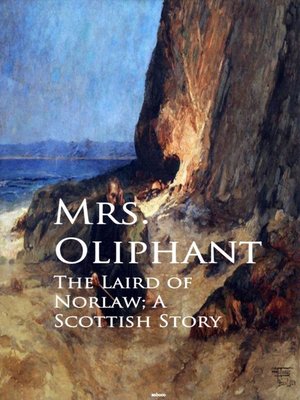 cover image of The Laird of Norlaw; a Scottish Story